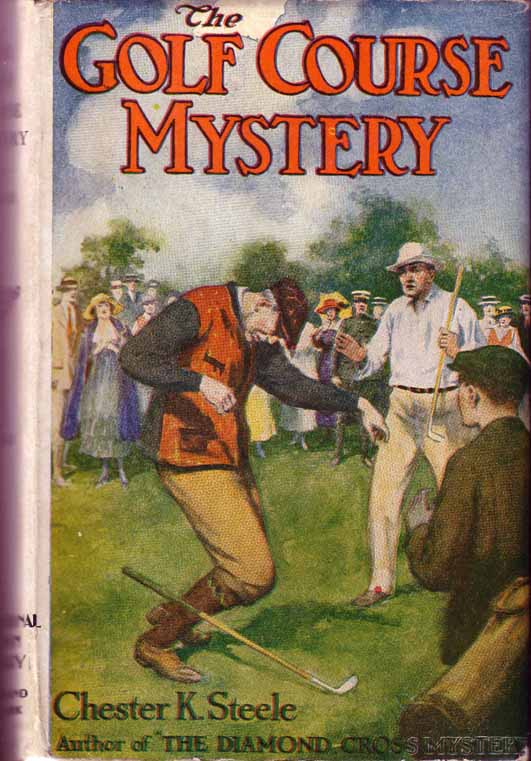 Item #17197 The Golf Course Mystery. Chester STEELE.