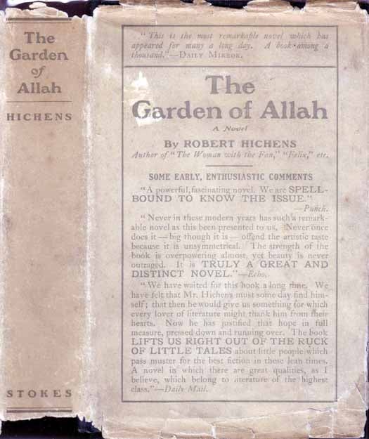 Item #17247 The Garden of Allah. Robert HICHENS