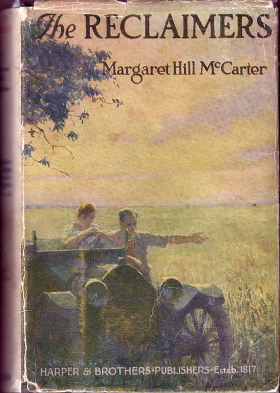 Item #17271 The Reclaimers. Margaret Hill MCCARTER