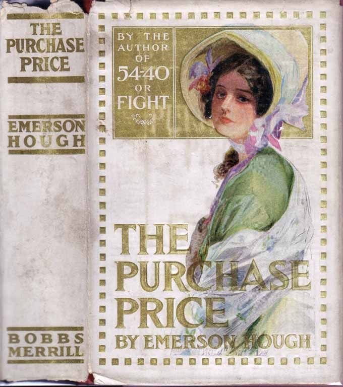 Item #17291 The Purchase Price Or The Cause Of Compromise. Emerson HOUGH.