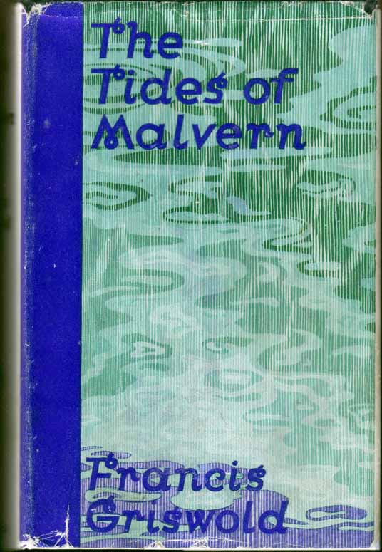 Item #17303 The Tides of Malvern. Francis GRISWOLD.
