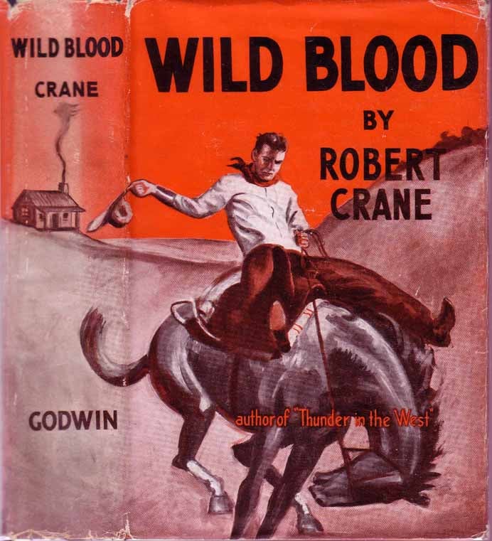 Item #17371 Wild Blood. Robert CRANE