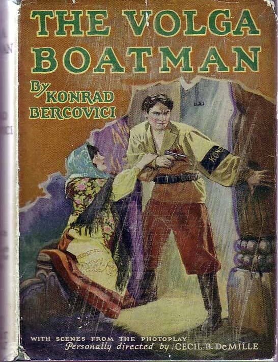 Item #17417 The Volga Boatman. Konrad BERCOVICI