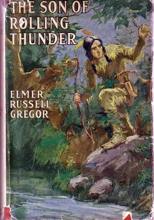 Item #17444 The Son of Rolling Thunder. Elmer Russell GREGOR.
