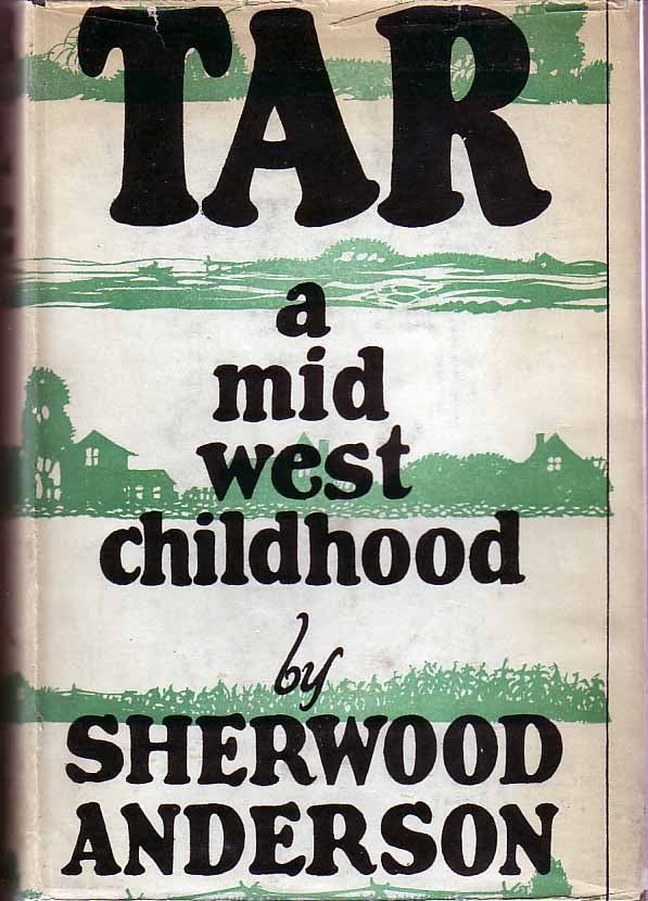 Item #17477 Tar: A Mid-Western Childhood. Sherwood ANDERSON