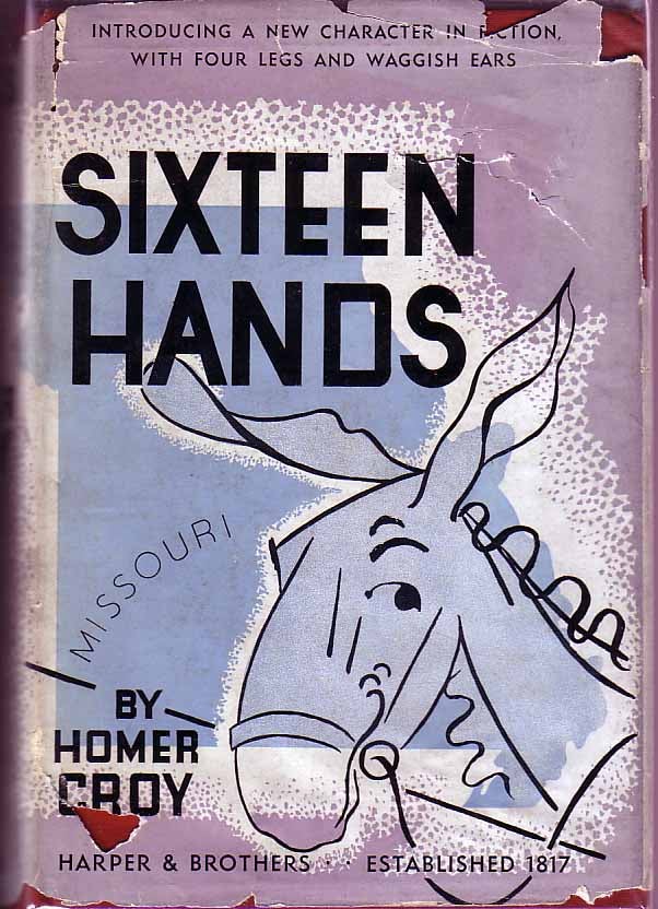 Item #17486 Sixteen Hands. Homer CROY