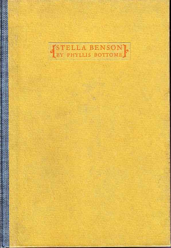 Item #17489 Stella Benson. Phyllis BOTTOME