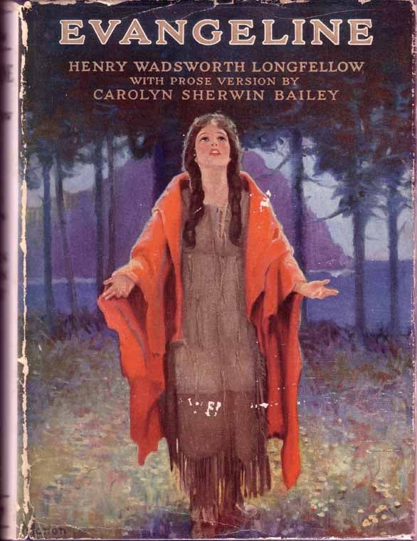 Item #17544 Evangeline, A Romance of Acadia. Carolyn Sherwin BAILEY, Henry Wadsworth LONGFELLOW
