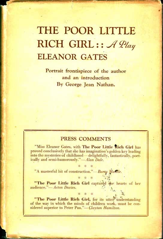 Item #17560 The Poor Little Rich Girl, A Play. Eleanor GATES