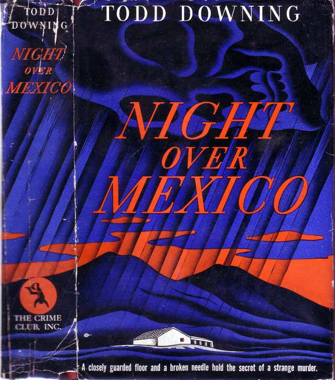 Item #17588 Night Over Mexico. Todd DOWNING.