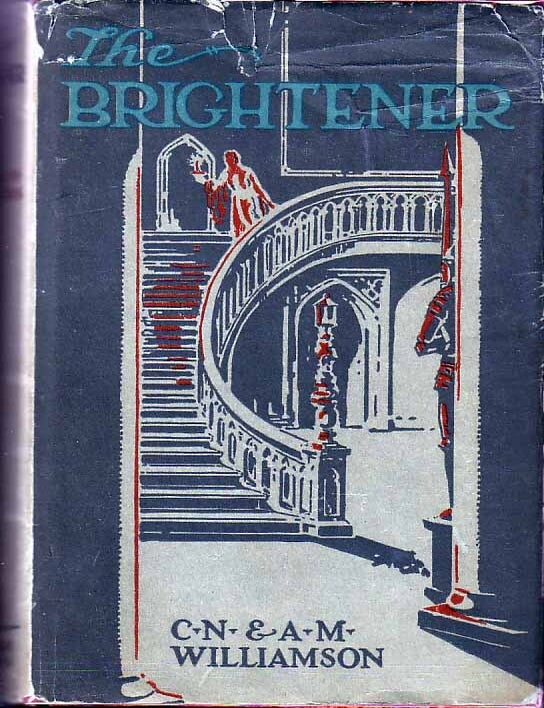 Item #17598 The Brightener. C. N WILLIAMSON, A M