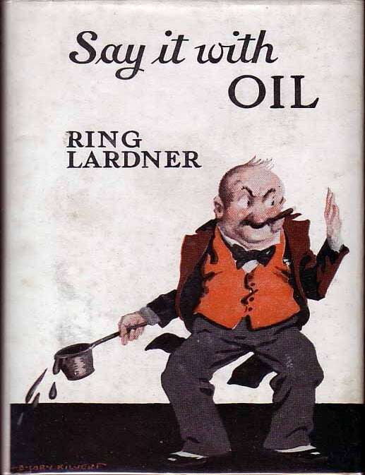 Item #17602 Say it with Oil: a Few Remarks About Wives / Say it with Bricks: a Few Remarks About...