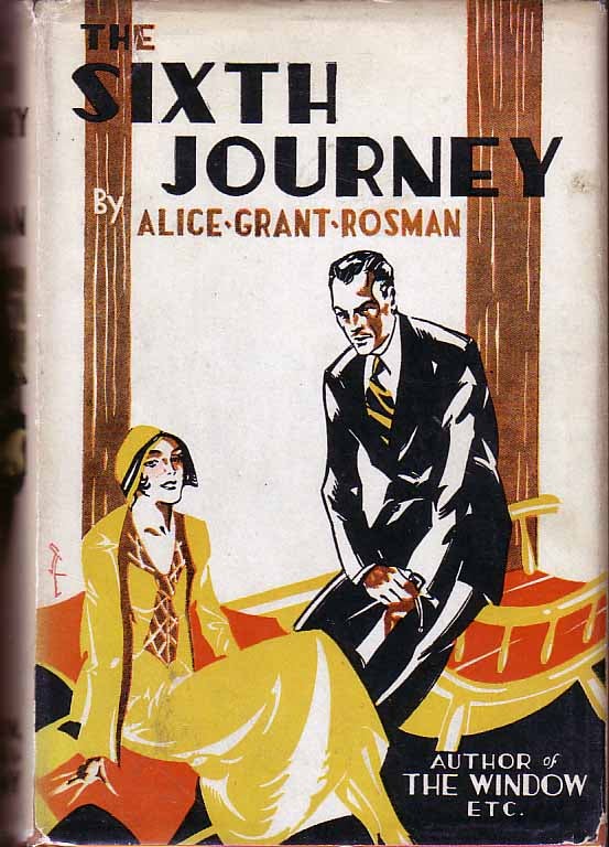 Item #17652 The Sixth Journey. Alice Grant ROSMAN