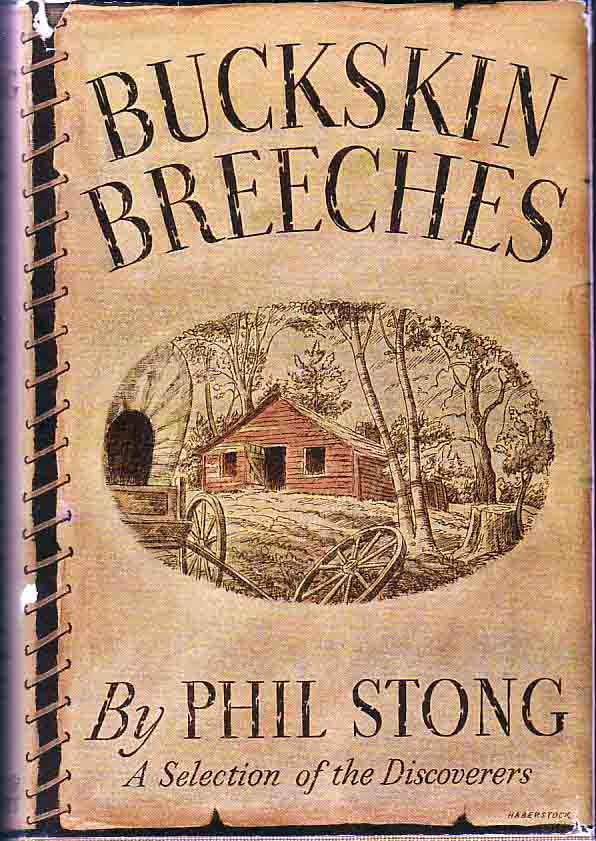 Item #17672 Buckskin Breeches. Phil STONG.