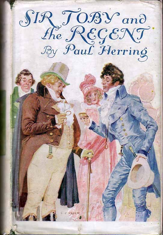 Item #17678 Sir Toby and the Regent. Paul HERRING