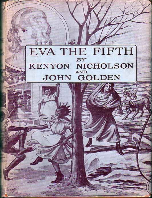 Item #17680 Eva the Fifth. The Odyssey of a Tom Show. Kenyon NICHOLSON, John Golden
