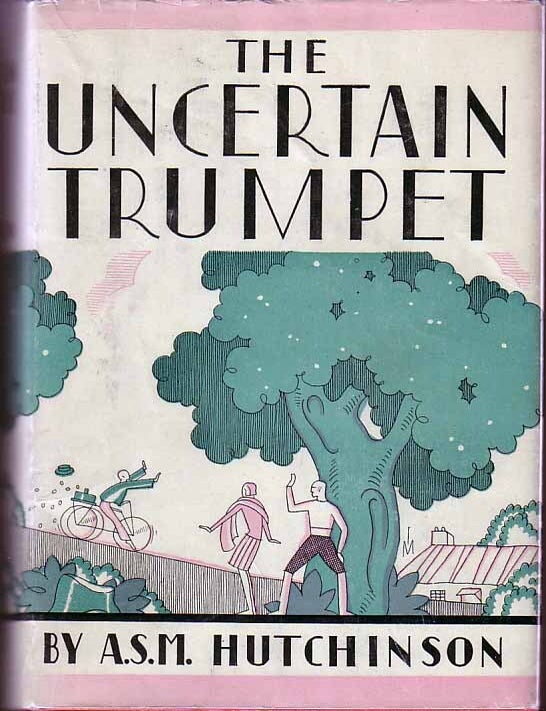 Item #17702 The Uncertain Trumpet. A. S M. HUTCHINSON