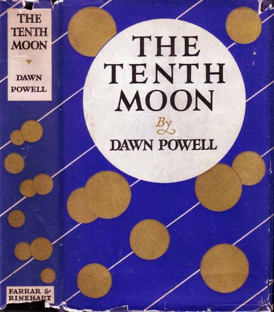 Item #17715 The Tenth Moon. Dawn POWELL