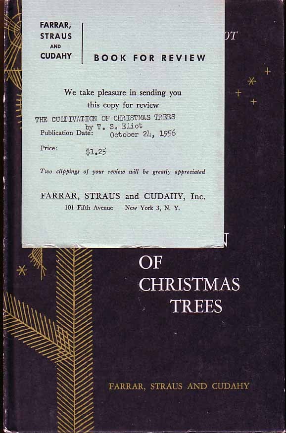 Item #17747 The Cultivation of Christmas Trees. T. S. ELIOT.