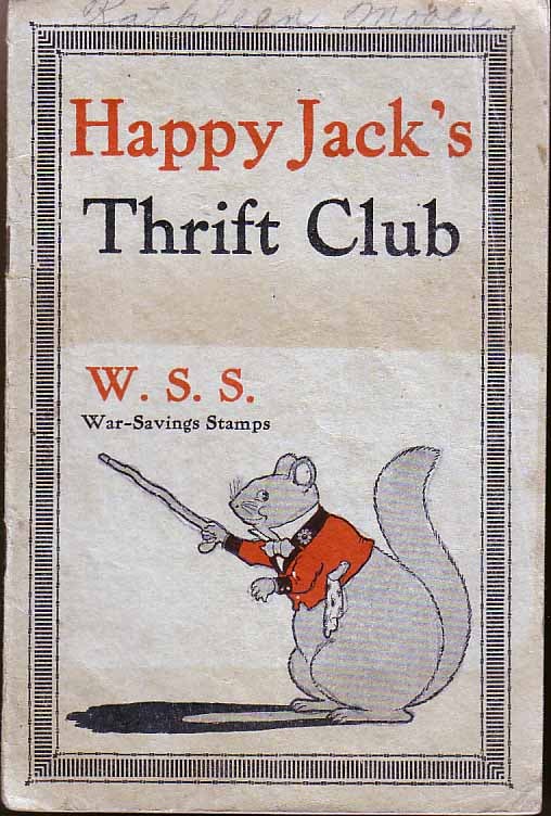 Item #17760 Happy Jack Squirrel's Thrift Club. Thornton W. BURGESS