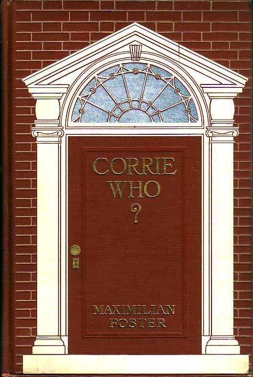 Item #17779 Corrie Who? Maximilian FOSTER.