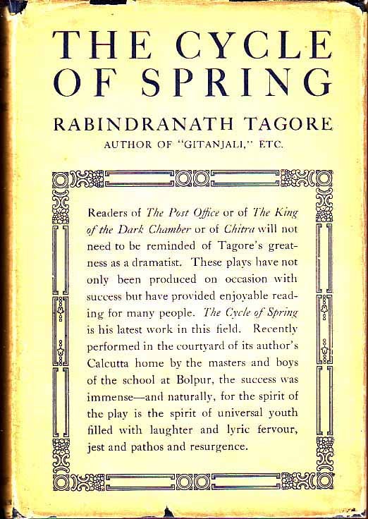 Item #17781 The Cycle of Spring. Sir Rabindranath TAGORE.