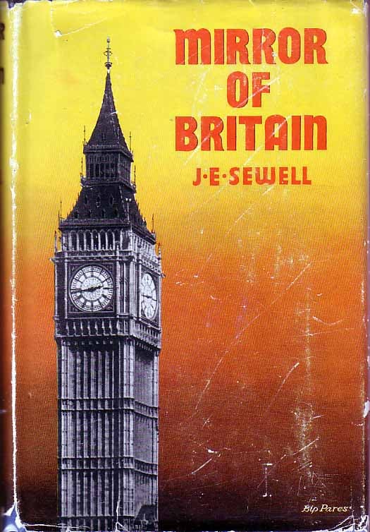 Item #17796 Mirror of Britain. J. E. SEWELL