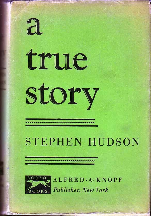 Item #17816 A True Story. Stephen HUDSON