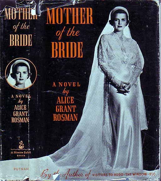 Item #17838 Mother of the Bride. Alice Grant ROSMAN