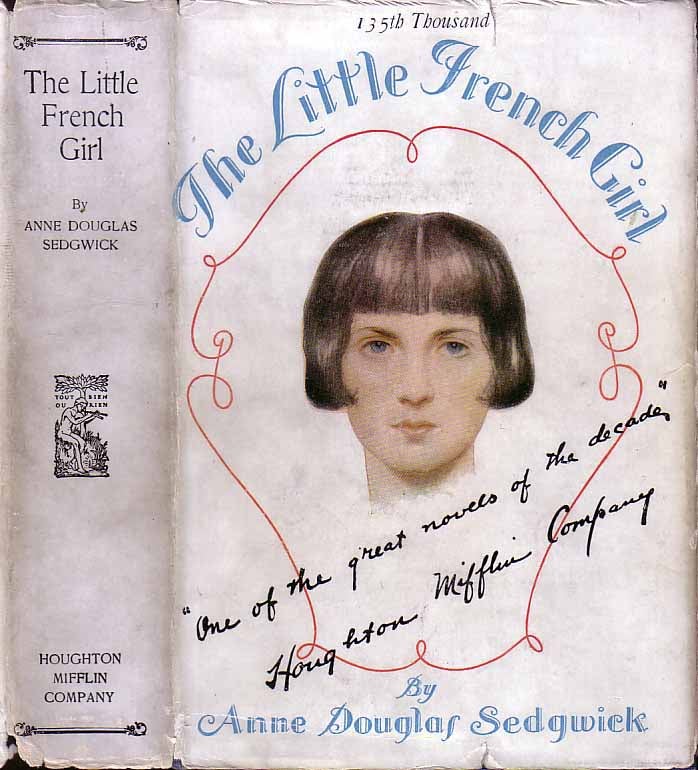Item #17860 The Little French Girl. Anne Douglas SEDGWICK