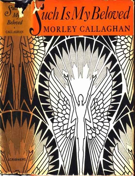 Item #17945 Such is My Beloved. Morley CALLAGHAN