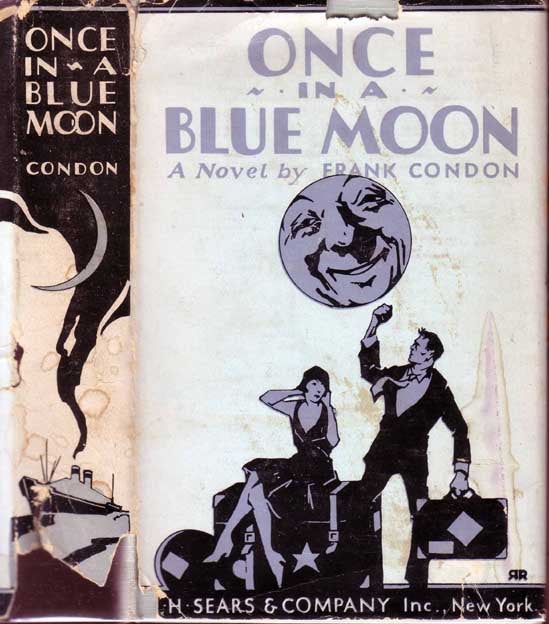Item #17991 Once in a Blue Moon. Frank CONDON