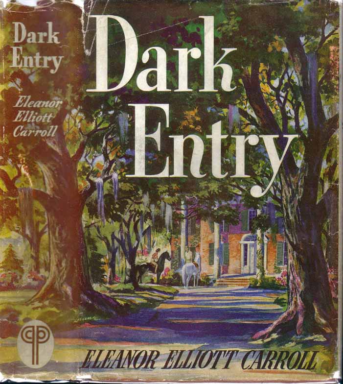 Item #18142 Dark Entry. Eleanor Elliott CARROLL