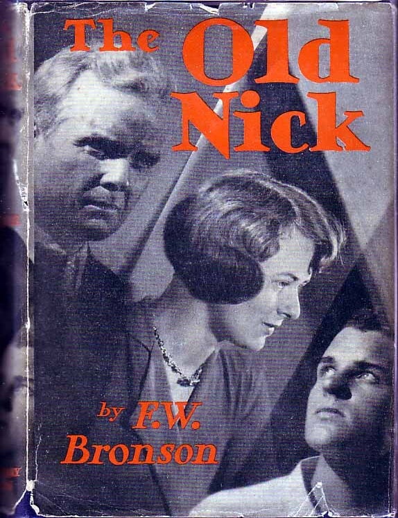 Item #18165 The Old Nick. F. W BRONSON