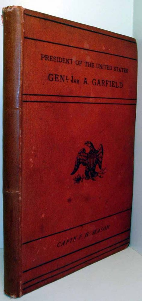 Item #18179 The Life and Public Services of [General] James A. Garfield, Twentieth President of...