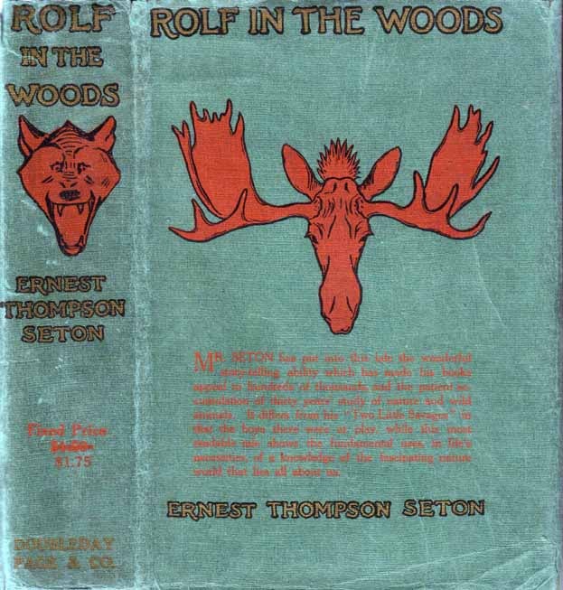 Item #18328 Rolf in the Woods: The Adventures of a Boy Scout with Indian Quonab and Little Dog Skookum. Ernest Thompson SETON.