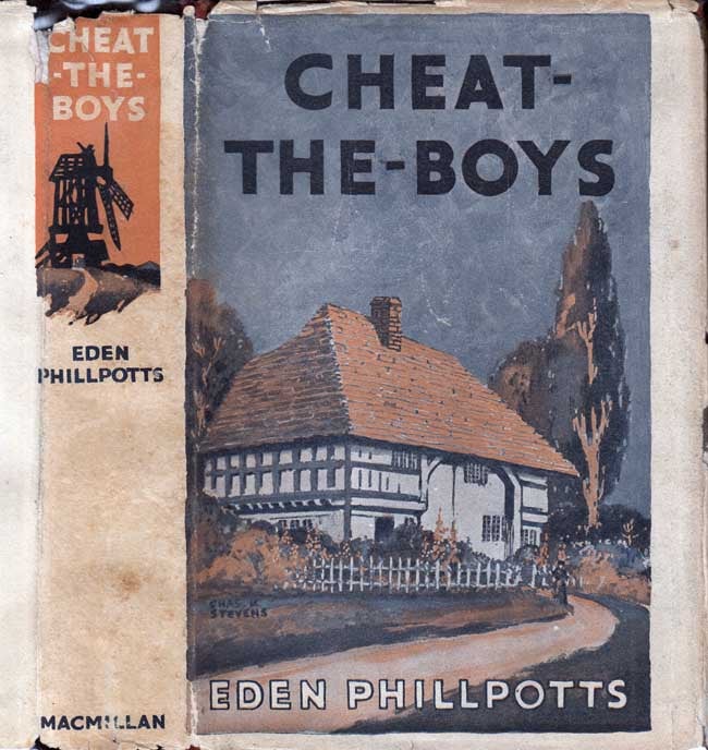 Item #18332 Cheat-The-Boys: A Story of the Devonshire Orchards. Eden PHILLPOTTS