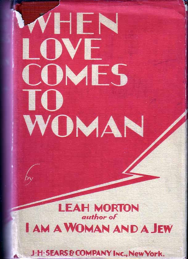 Item #18354 When Love Comes to Woman. Leah MORTON