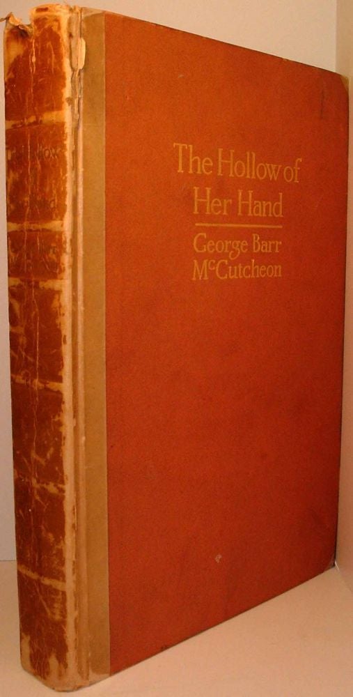 Item #18451 The Hollow of Her Hand. George Barr McCUTCHEON.
