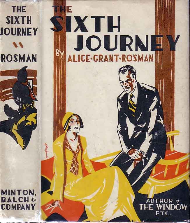 Item #18464 The Sixth Journey. Alice Grant ROSMAN.