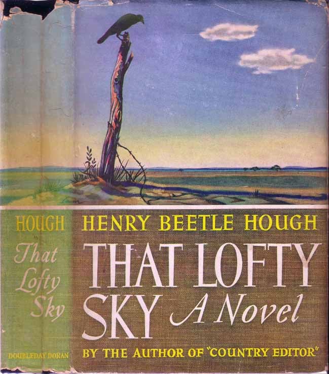 Item #18504 That Lofty Sky. Henry Beetle HOUGH.