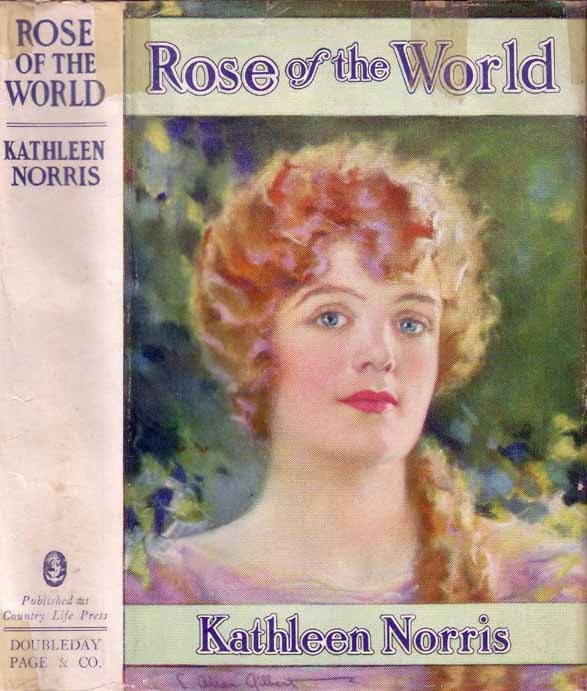 Item #18507 Rose of the World. Kathleen NORRIS