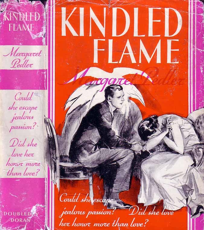 Item #18588 Kindled Flame. Margaret PEDLER