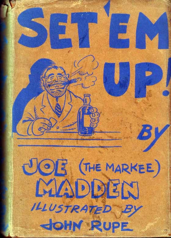 Item #18600 Set 'Em Up! Joe MADDEN, The Markee.