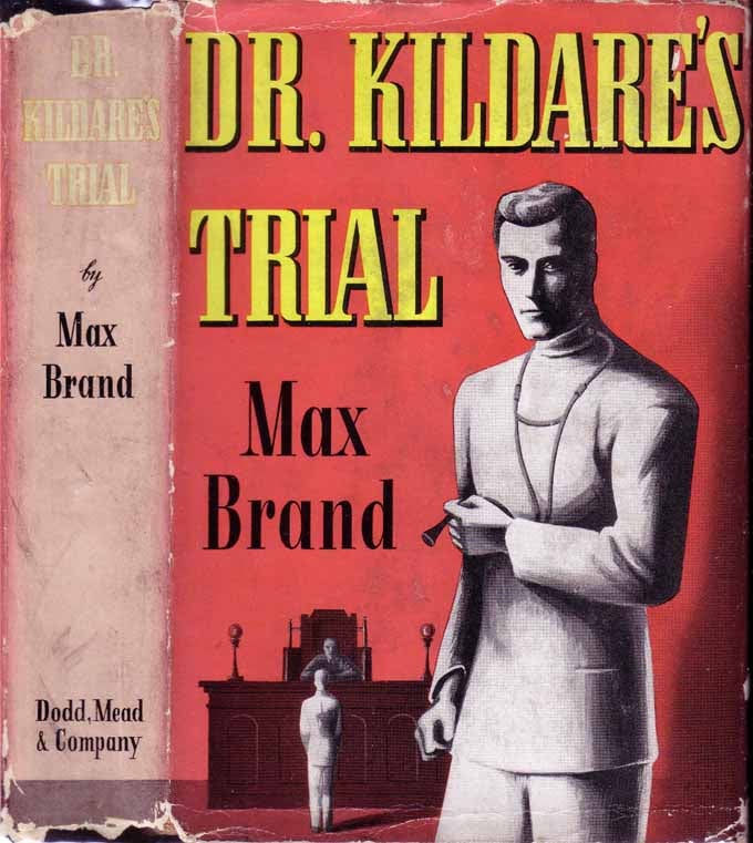 Item #18637 Dr. Kildare's Trial. Max BRAND