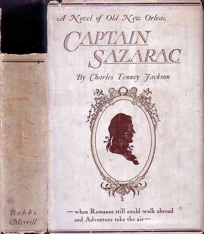 Item #18661 Captain Sazarac. Charles Tenney JACKSON.