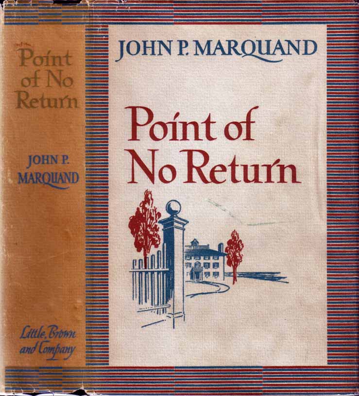 Item #18873 Point of No Return. John P. MARQUAND.