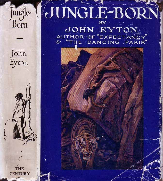 Item #18878 Jungle-Born. John EYTON