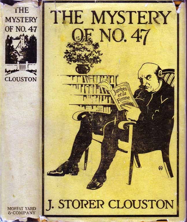 Item #18883 The Mystery of No. 47. J. Storer CLOUSTON.