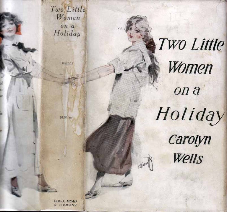 Item #18892 Two Little Women on a Holiday. Carolyn WELLS.